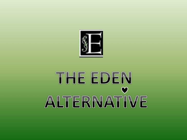 The Eden Alternative