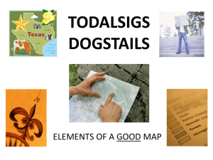 Elements of a Good Map: TODALSIGS & DOGSTAILS