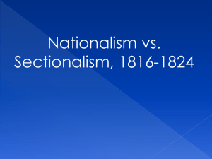 nationalism vs Sectionalism 1816-1824