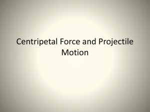 Centripetal Force and Projectile Motion