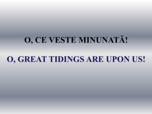 012 - O ce veste minunata