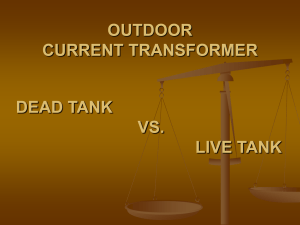 ADVANTAGES OF LIVE TANK CTs. OVER DEAD TANK CTs.