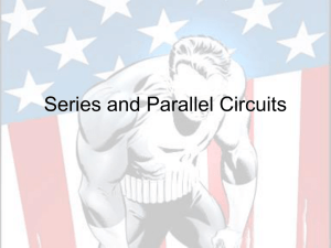 Series and Parallel Circuits