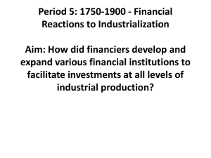 Industrialization & Finance: 1750-1900 Presentation