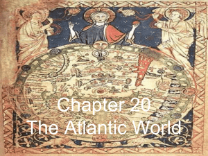 The Atlantic World: Colonization, Trade & Slavery