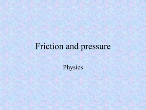 Friction and pressure