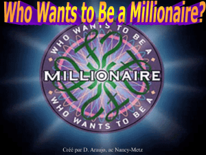 Who wants to be a Millionaire