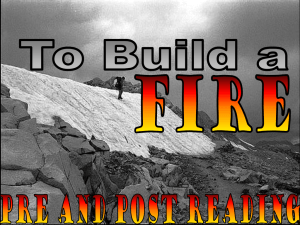To Build a Fire: Jack London Analysis & Themes