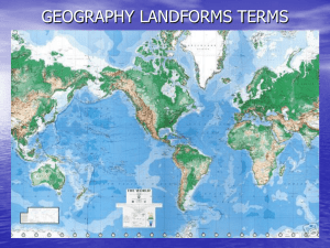 Isthmus – Thin strip of land connecting two larger land masses.
