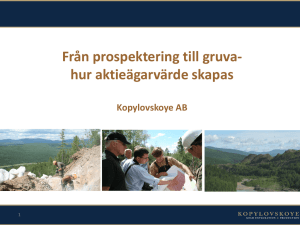 Från prospektering till gruva- hur aktieägarvärde