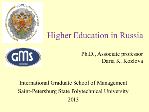 Higher Education in Russia Ph.D., Associate professor Daria K