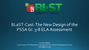 BLaST-Cast: The New Design of the PSSA Gr. 3-8