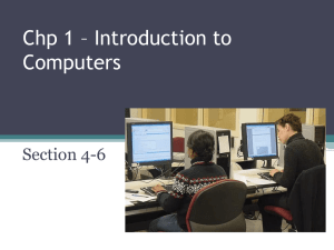 Chp 1 * Introduction to Computers