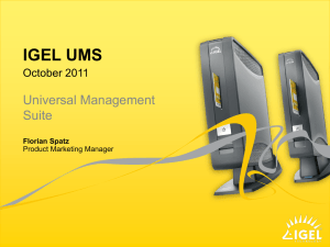 IGEL UMS - IGEL Technology