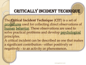 Critically incident technique The Critical Incident Technique (or CIT