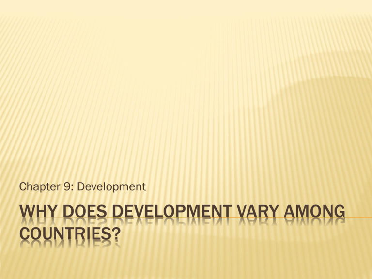 Why Does Development Vary Among Countries