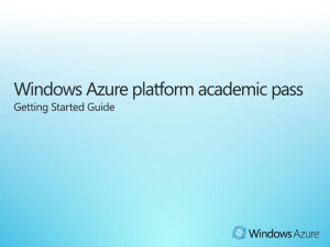 Getting Started - Microsoft Azure Platform Academic 150 day Pass.ppt