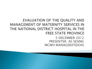Evaluation Of The Maternity Services In The Free State Province By