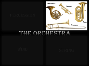 Trumpet Trombone French horn Tuba