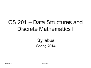 CS 201 – Data Structures and Discrete Mathematics I
