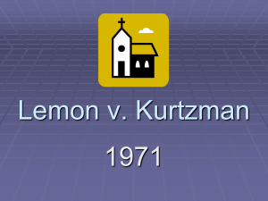 Lemon v. Kurtzman: Establishment Clause & 3-Pronged Test