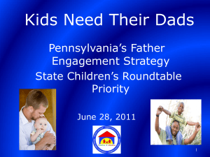 The Importance of Fathers - Office of Children & Families in the Courts
