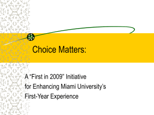 Choice Matters: - Miami University