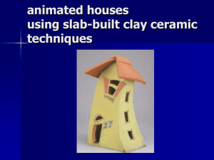 Animated Clay Houses: Slab Building Techniques