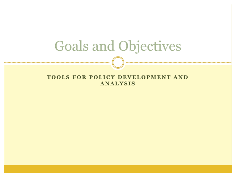 Goals and Objectives