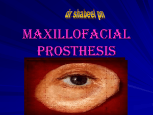 MAXILLOFACIAL PROSTHESIS
