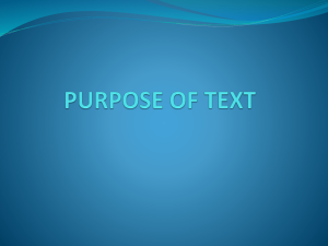 Purposes of Text: Inform, Entertain, Persuade, Instruct, Describe