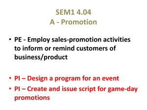 Employ sales-promotion activities to inform or remind customers of