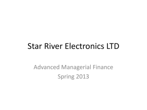 Star River Electronics: Advanced Managerial Finance Analysis