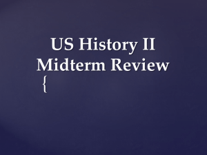 US History II Midterm Review