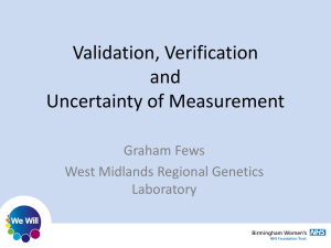 Validation, Verification & Uncertainty in Measurement