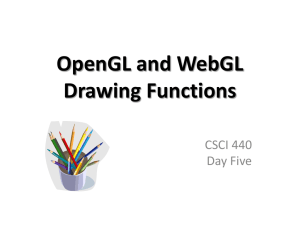 OpenGL & WebGL Drawing Functions - CSCI 440