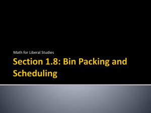 Section 1.8: Bin Packing and Scheduling