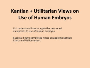 Kantian + Utilitarian Views on Use of Human Embryos