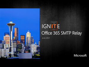 Ignite Webcast - SMTP Relay in Office 365