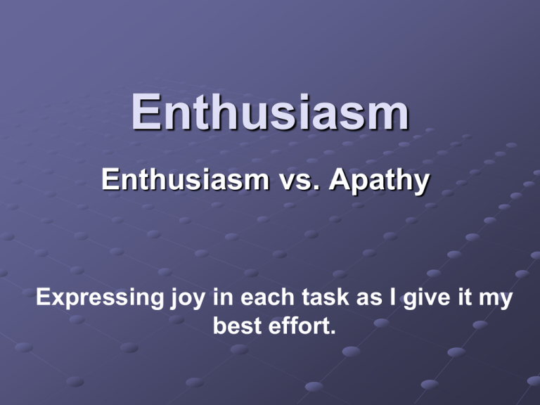 Enthusiasm