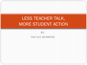 LESS TEACHER TALK,