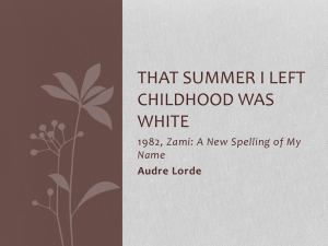 Audre Lorde: That Summer I Left Childhood Was White Analysis