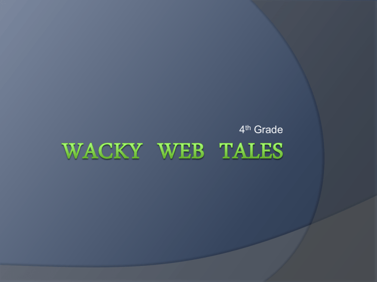 Wacky Web Tales: 4th Grade Grammar & Storytelling