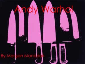 Andy Warhol - Shelley Deck :: Artist & Educator