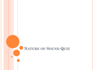 Nature of Sound Quiz: Vocabulary & Multiple Choice