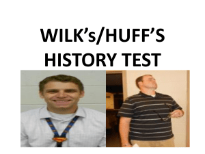 WILK*s/HUFF*S HISTORY TEST - Springville Middle School