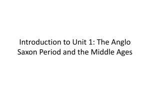 Anglo-Saxon & Middle Ages: Unit 1 Intro - History Presentation