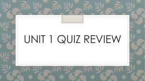 Unit 1 Quiz REVIEW