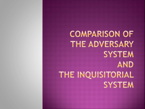 Comparison of the Adversary system and the Inquisitorial system