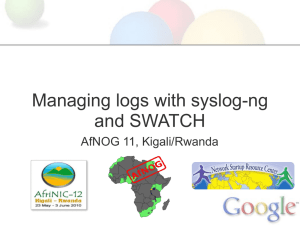 Syslog-ng & SWATCH: Log Management Presentation
